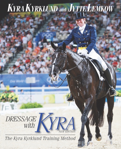 Dressage with Kyra - Revised Ed.