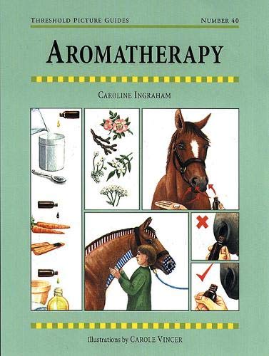 Threshold Guide #40 - Aromatherapy for Horses