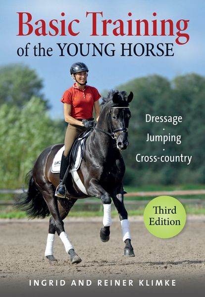 Basic Training of the Young Horse - 3rd ed.