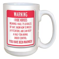 Ceramic Mug - You've Been Warned