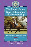 USPC Manual of Horsmanship - C Level