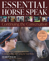 Essential Horse Speak: Continuing the Conversation