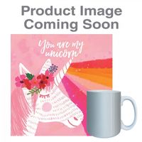 Ceramic Mug - You Are My Unicorn