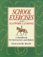 School Exercises For Flatwork & Jumping