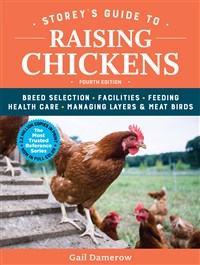 Storey's Guide to Raising Chickens - 4th Ed.